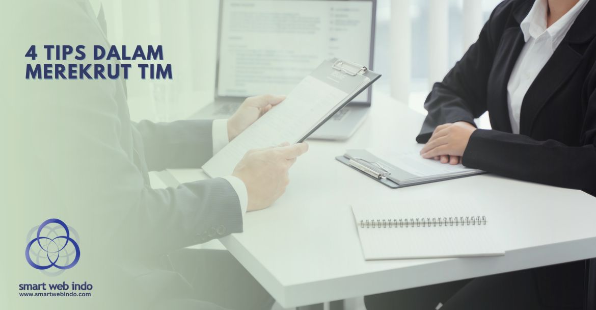 4 Tips dalam Merekrut Tim