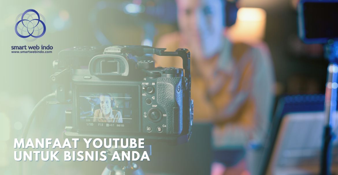 Manfaat Youtube Untuk Bisnis Anda