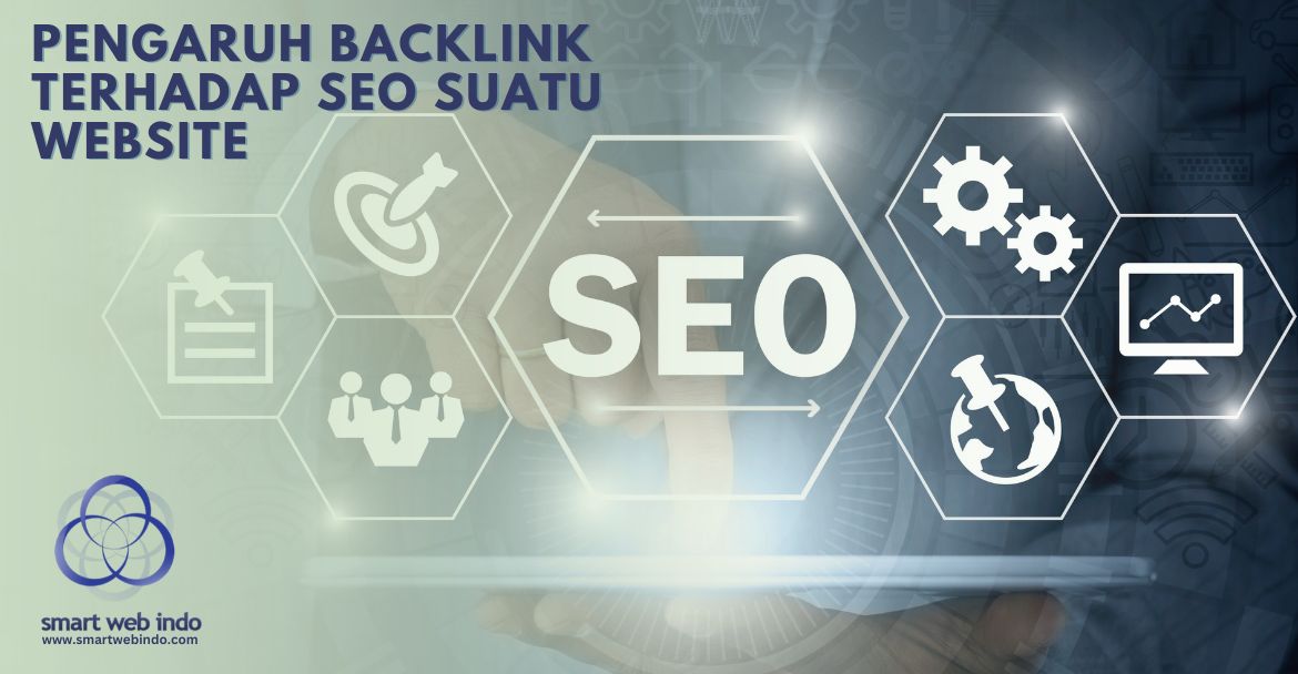 Pengaruh Backlink Terhadap SEO suatu Website