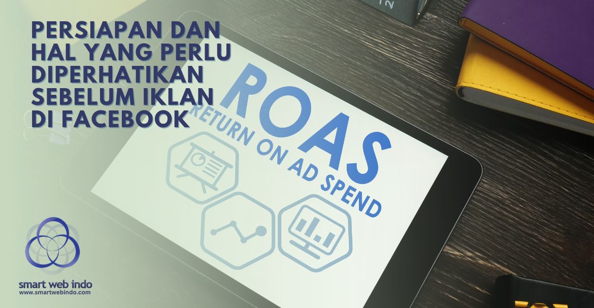 Persiapan dan hal yang Perlu diperhatikan sebelum iklan di Facebook