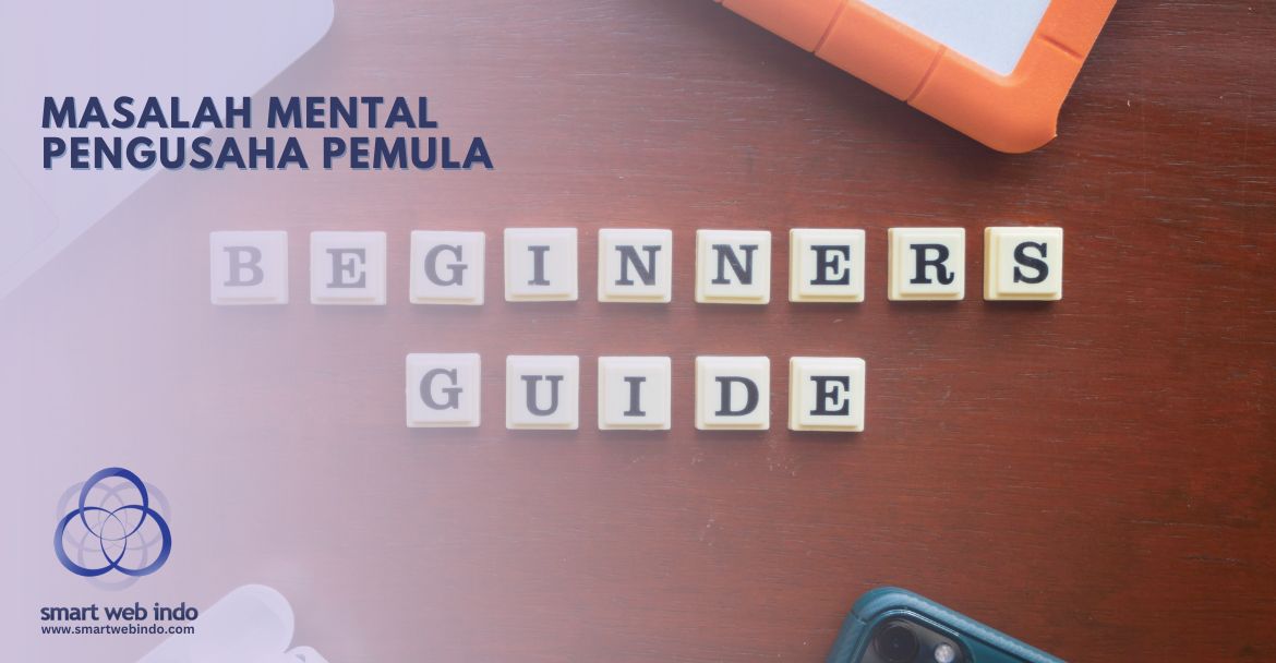 Masalah Mental Pengusaha Pemula